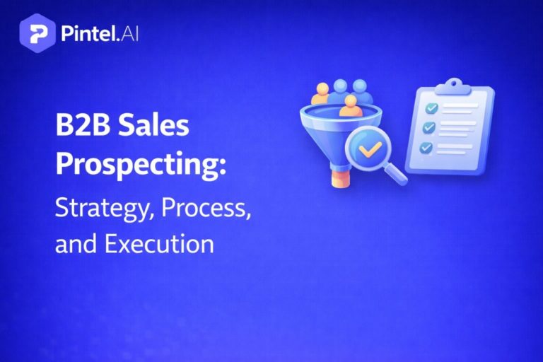 B2B Sales Prospecting: Strategy, Process, and Execution
