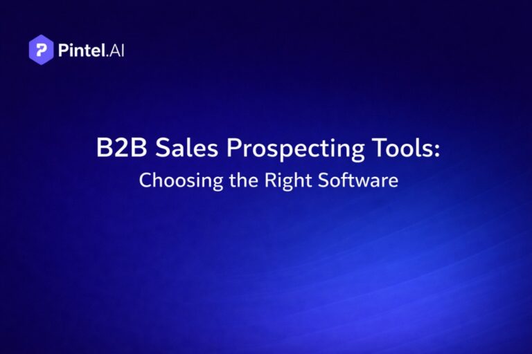 B2B Sales Prospecting Tools: Choosing the Right Software