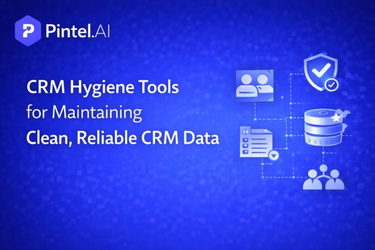 CRM Hygiene Tools for Maintaining Clean, Reliable CRM Data