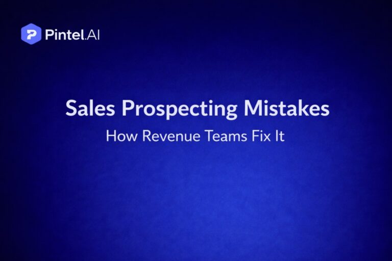 Sales Prospecting Mistakes: How Revenue Teams Fix It
