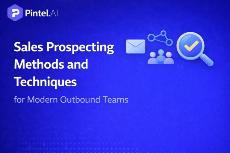 Sales Prospecting Methods and Techniques for Modern Outbound Teams