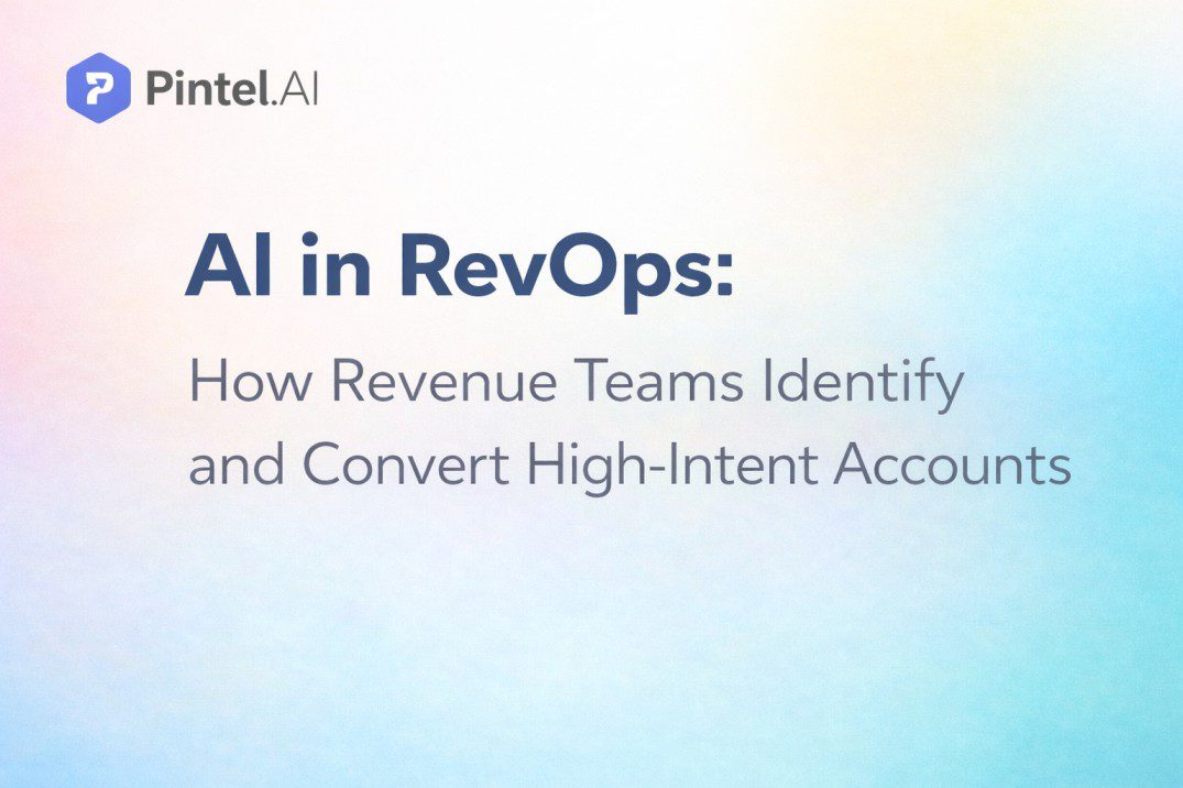 AI in RevOps: How Revenue Teams Identify and Convert High-Intent Accounts