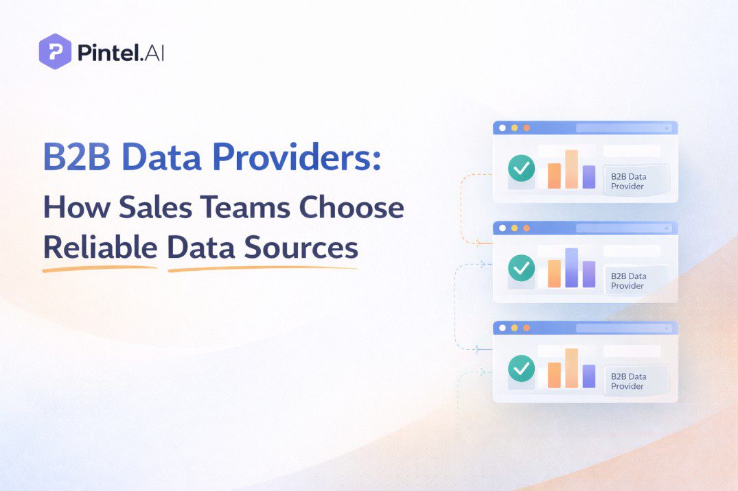 B2B Data Providers: How Sales Teams Choose Reliable Data Sources