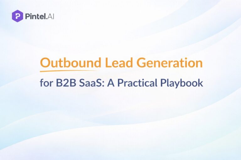 Outbound Lead Generation for B2B SaaS: A Practical Playbook