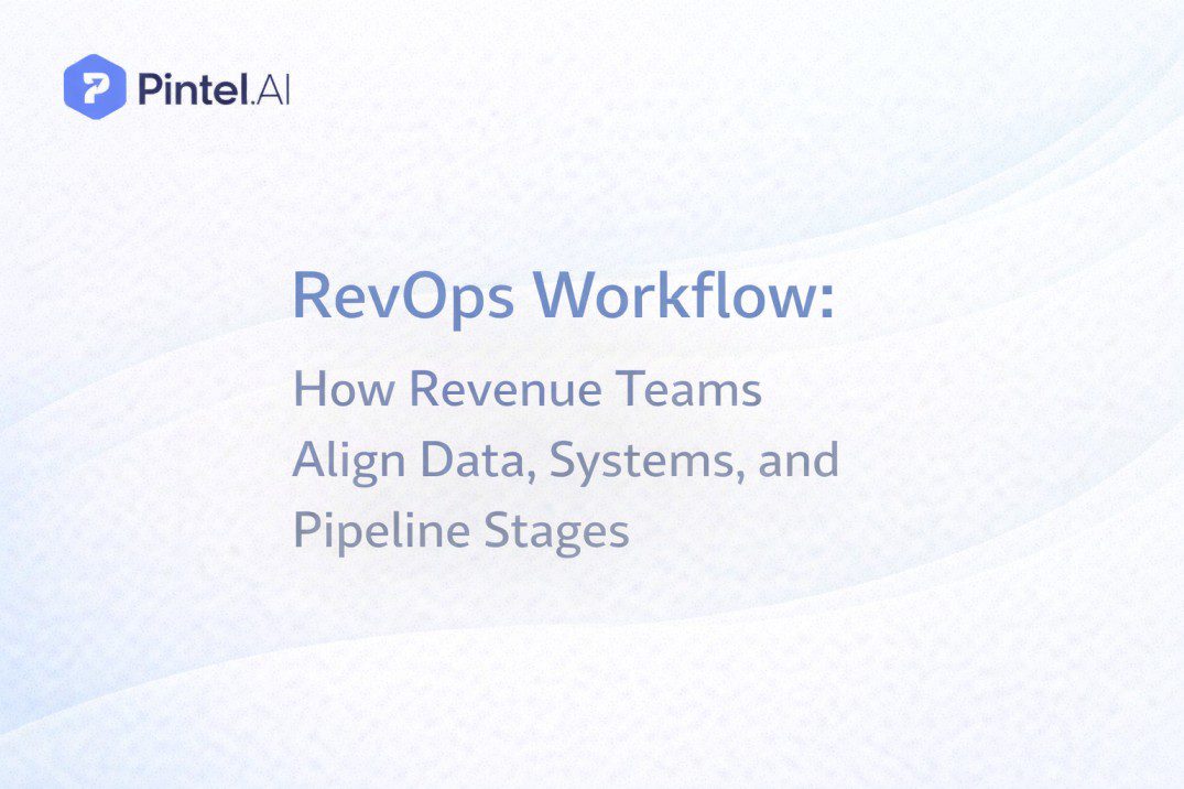 RevOps Workflow: How Revenue Teams Align Data, Systems, and Pipeline Stages