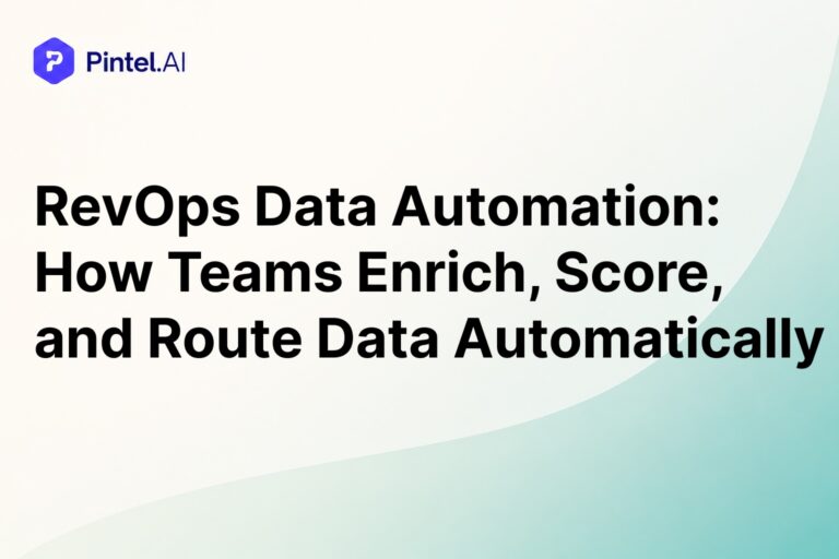 RevOps Data Automation: How Teams Enrich, Score, and Route Data Automatically