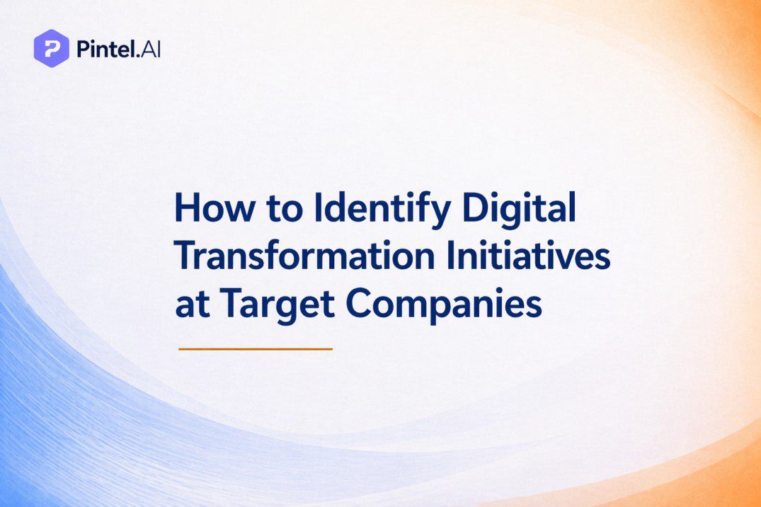 How to Identify Digital Transformation Initiatives at Target Companies