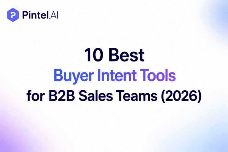 10 Best Buyer Intent Tools for B2B Sales Teams (2026)