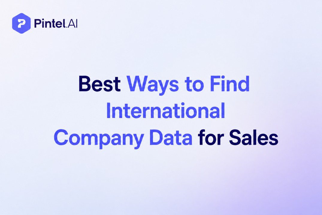 Best Ways to Find International Company Data for Sales (2026)