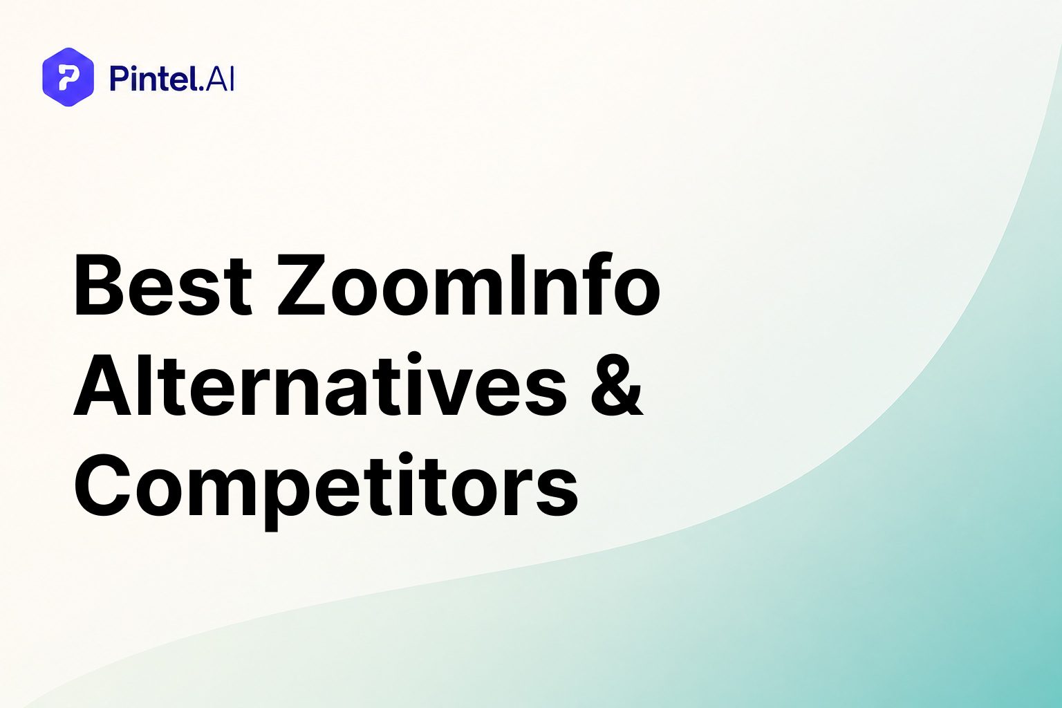 Best ZoomInfo Alternatives & Competitors in 2026 (Compared)