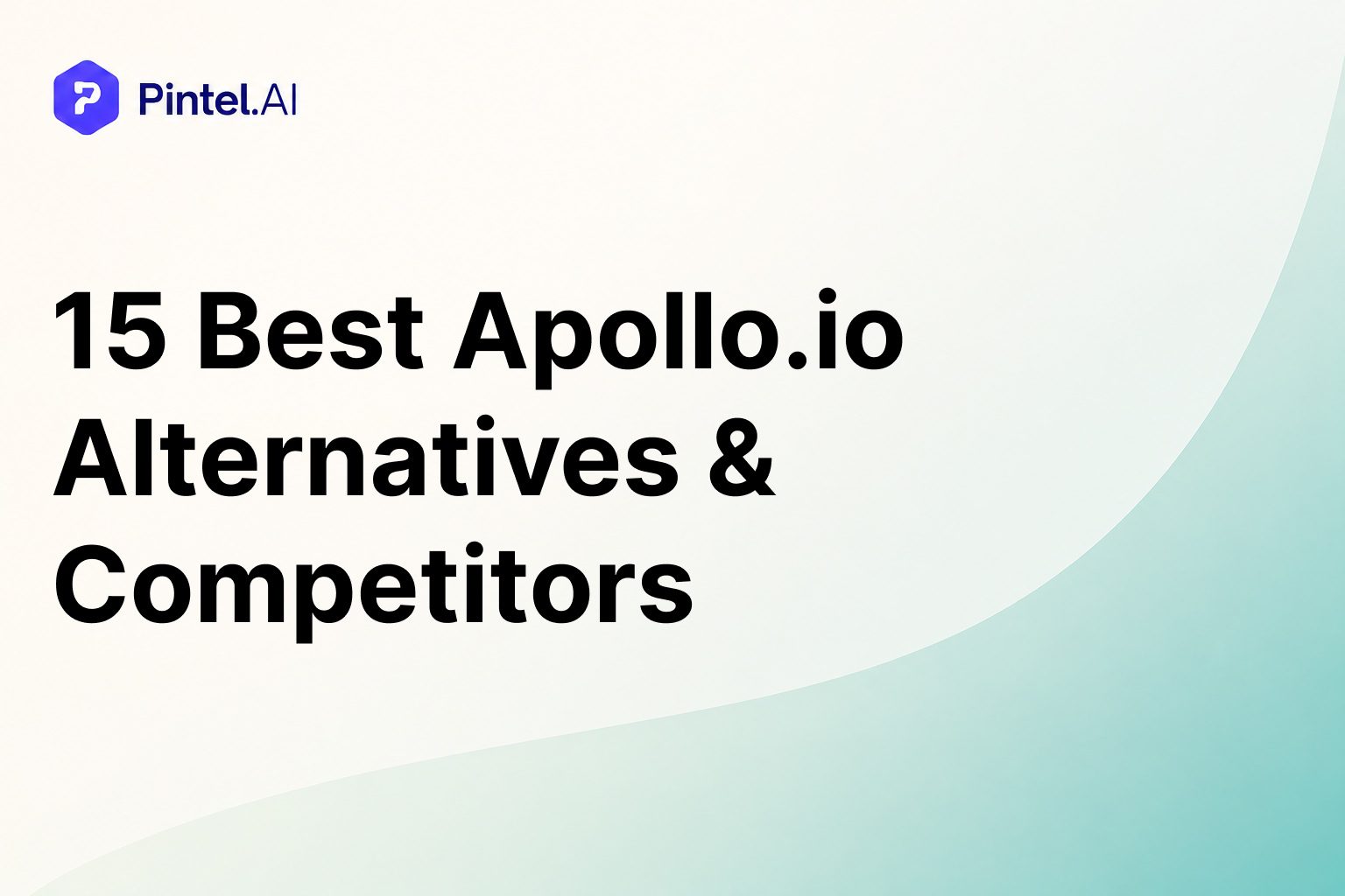 15 Best Apollo.io Alternatives & Competitors Reviewed (2026)