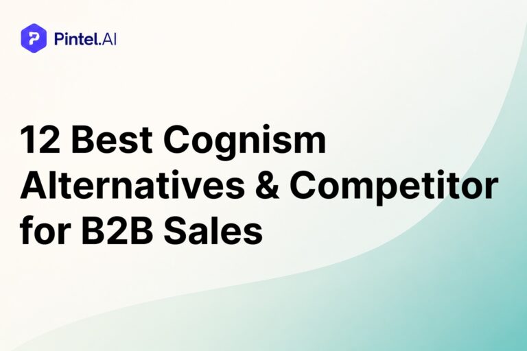 12 Best Cognism Alternatives & Competitors for B2B Sales (2026)