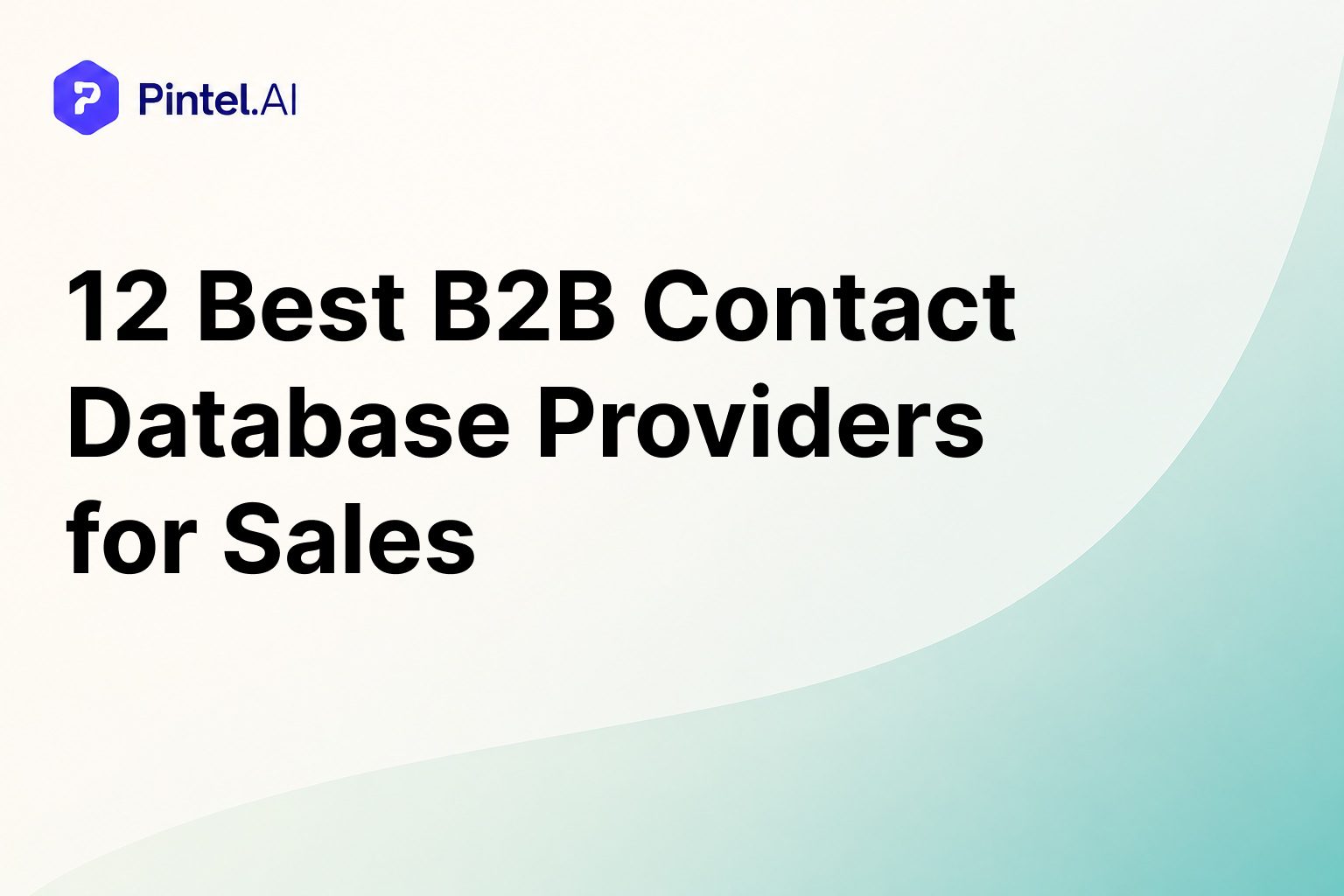 B2B Contact Database Providers: 12 Tools Ranked for Sales Teams