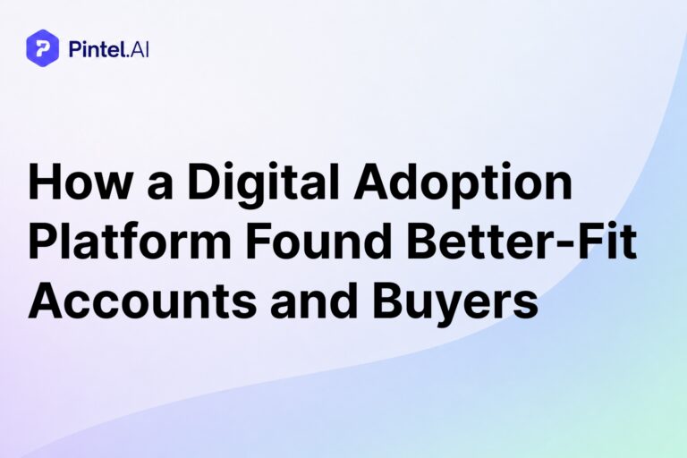 How a Digital Adoption Platform Uncovered High-Fit Accounts and Hidden Stakeholders