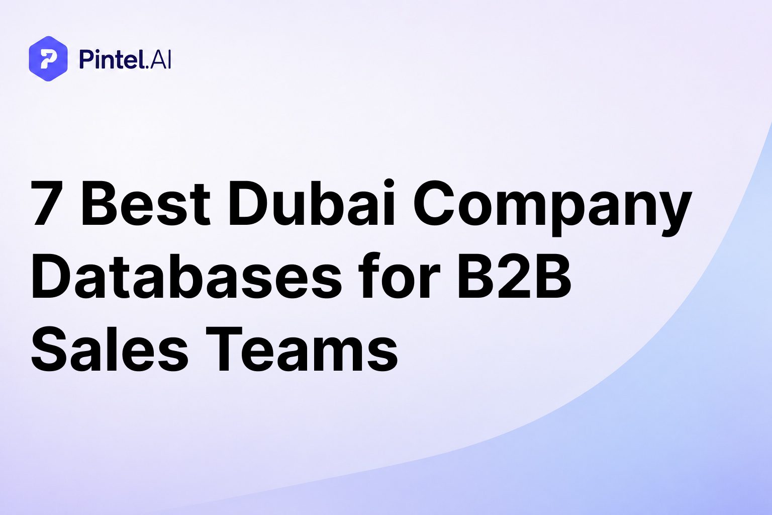 7 Best Dubai Company Databases for B2B Sales Teams (2026)