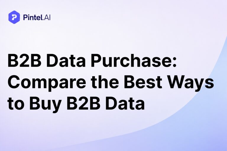 B2B Data Purchase: Compare the Best Ways to Buy B2B Data