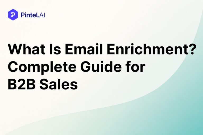 What Is Email Enrichment? Complete Guide for B2B Sales