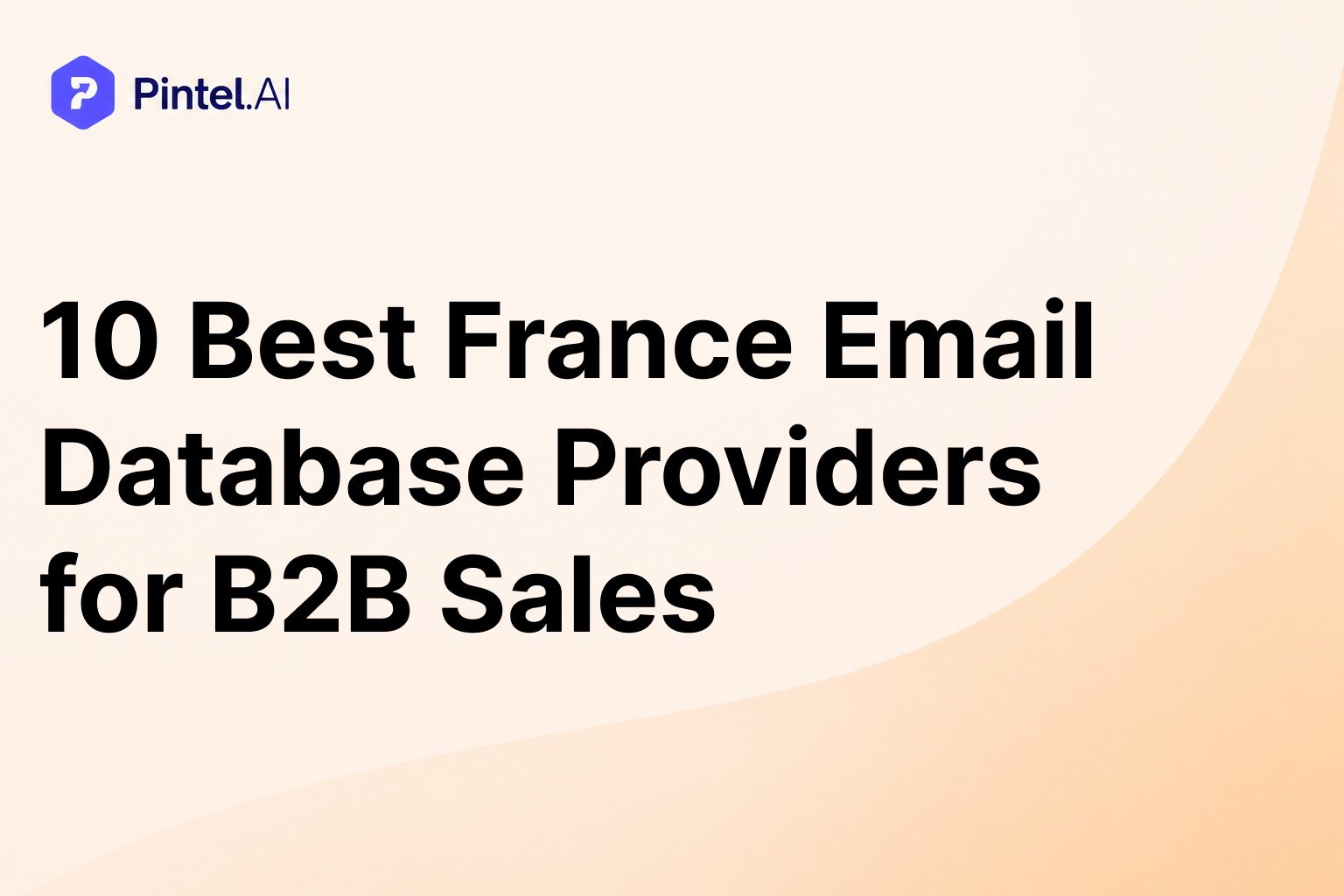 10 Best France Email Database Providers for B2B Sales (2026)