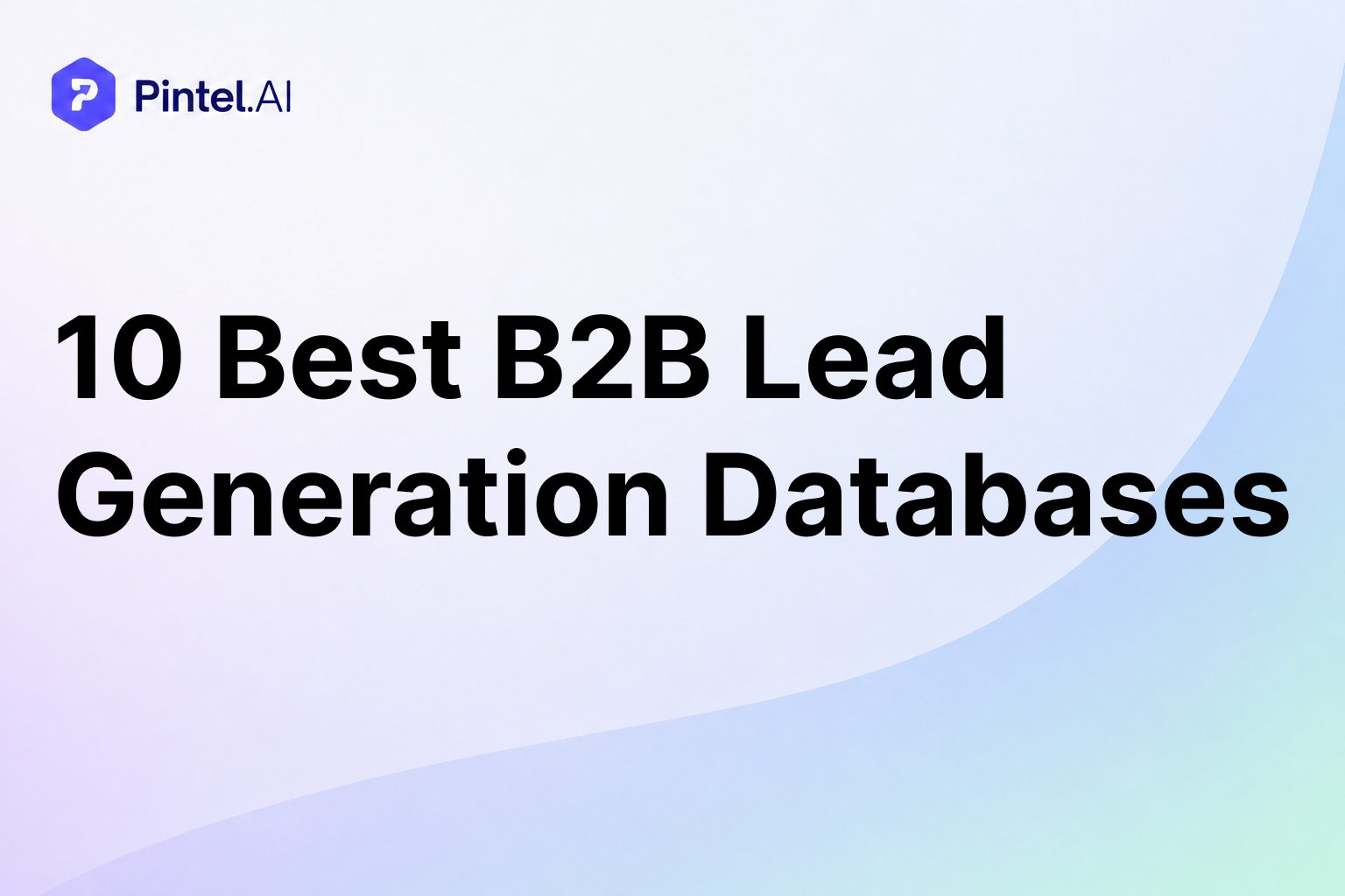 10 Best B2B Lead Generation Databases (2026)
