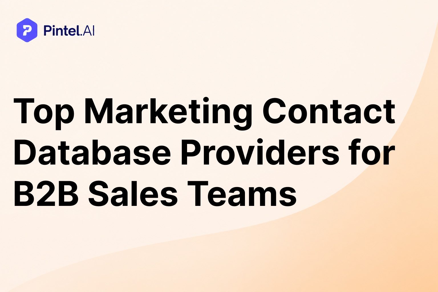 Top Marketing Contact Database Providers for B2B Sales Teams