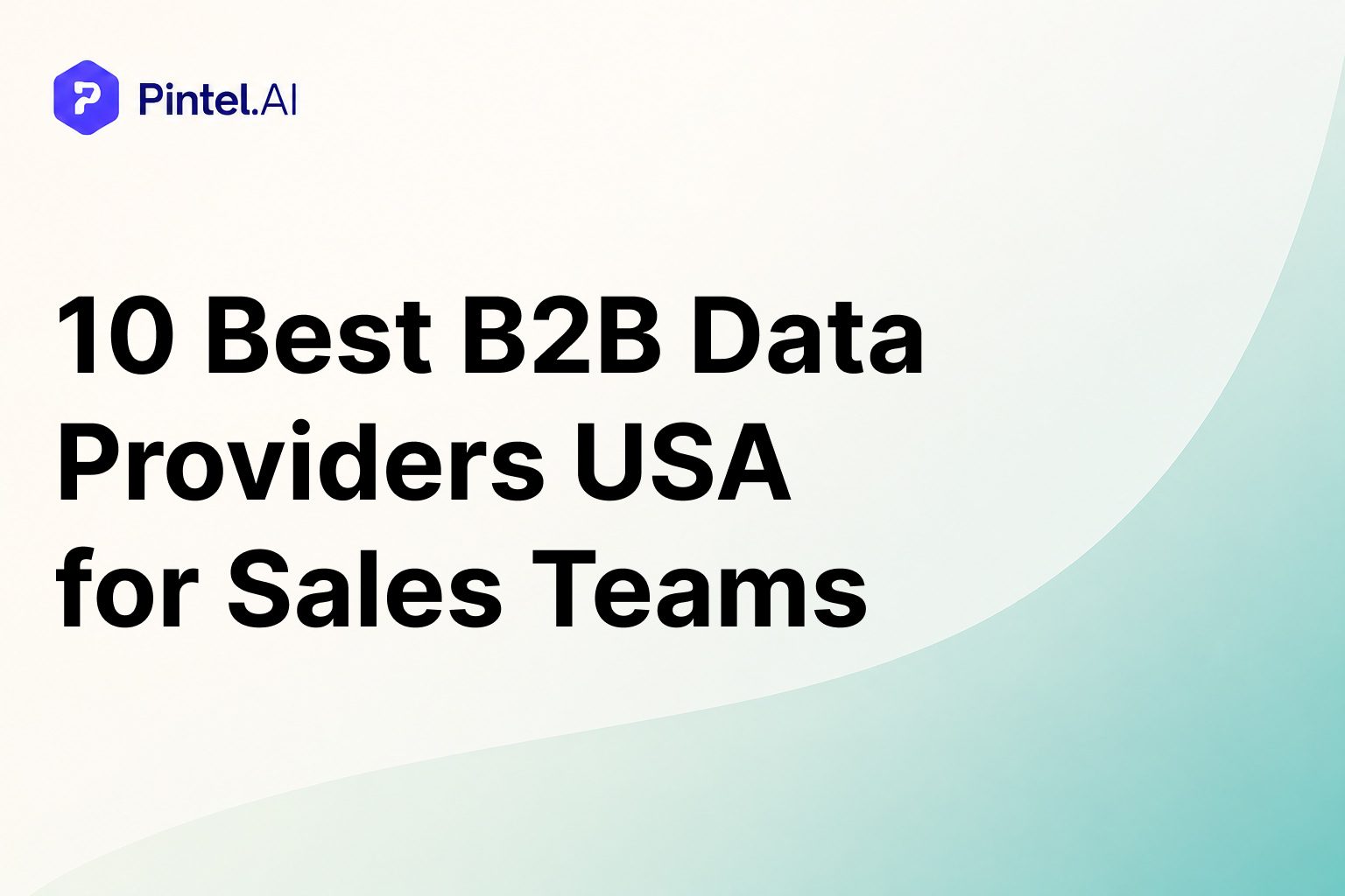 10 Best B2B Data Providers USA for Sales Teams (2026)