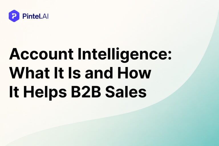 Account Intelligence: What It Is and How It Helps B2B Sales