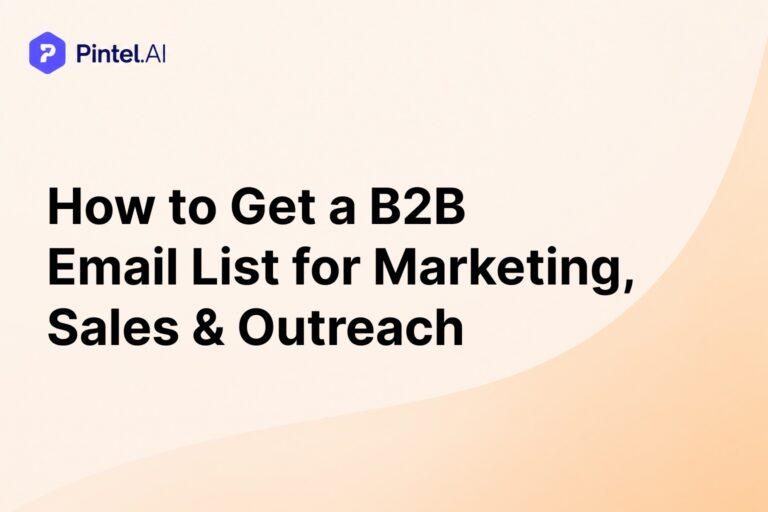 How to Get a B2B Email List for Marketing, Sales and Outreach