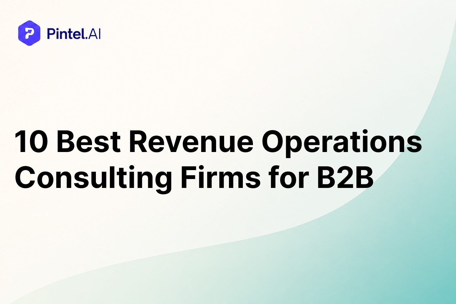 10 Best Revenue Operations Consulting Firms for B2B in 2026