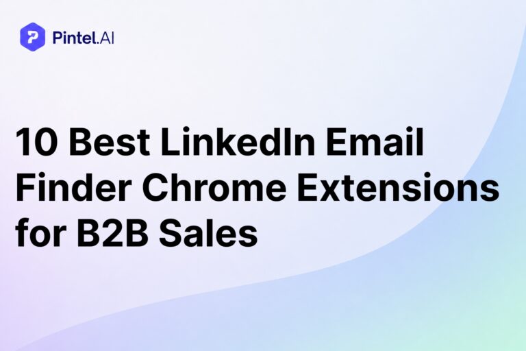 10 Best LinkedIn Email Finder Chrome Extensions for B2B Sales (2026)