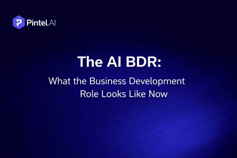 The AI BDR: What the Business Development Role Looks Like Now