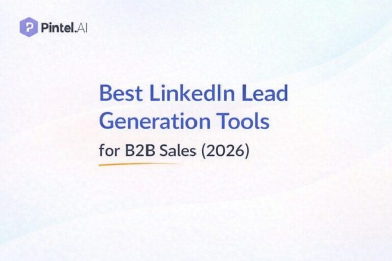 Best LinkedIn Lead Generation Tools for B2B Sales (2026)