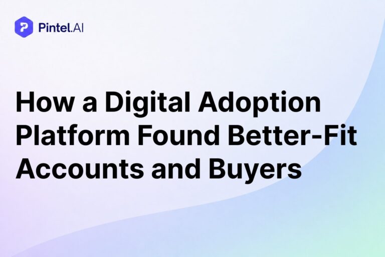 How a Digital Adoption Platform Uncovered High-Fit Accounts and Hidden Stakeholders