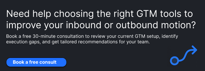 GTM Tools for B2B Revenue Teams: Choose Tools That Actually Work