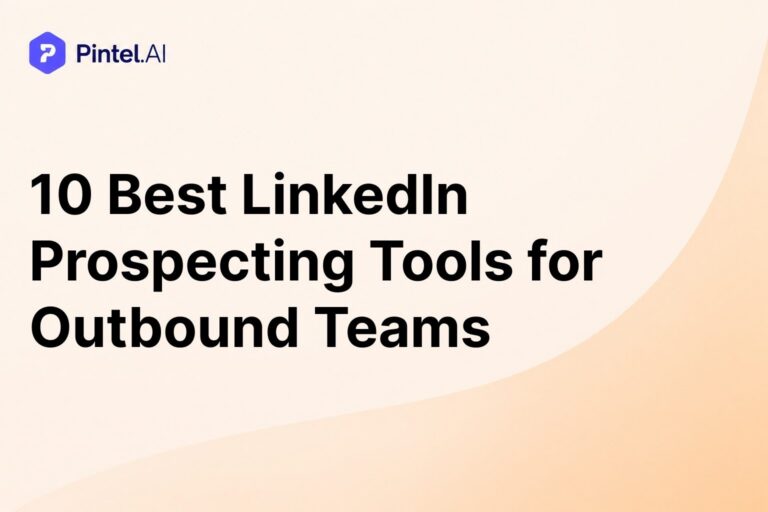 LinkedIn Prospecting Tools for Outbound Teams