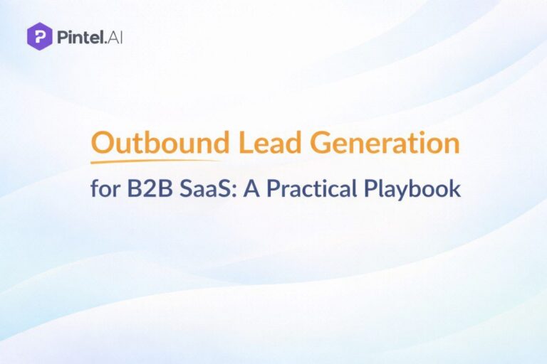 Outbound Lead Generation for B2B SaaS: A Practical Playbook