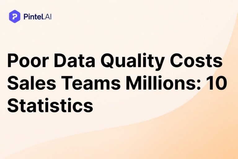 Poor Data Quality Costs Sales Teams Millions: 10 Statistics