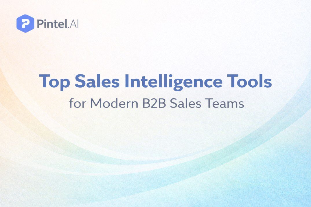 10 Best Sales Intelligence Platforms for B2B GTM Teams (and How to Choose)